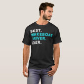 Beste Wakebootchauffeur ooit bokswaksboot T-shirt (Voorkant volledig)