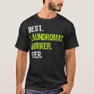 BESTE WASSERETTE WERKER OOIT T-SHIRT