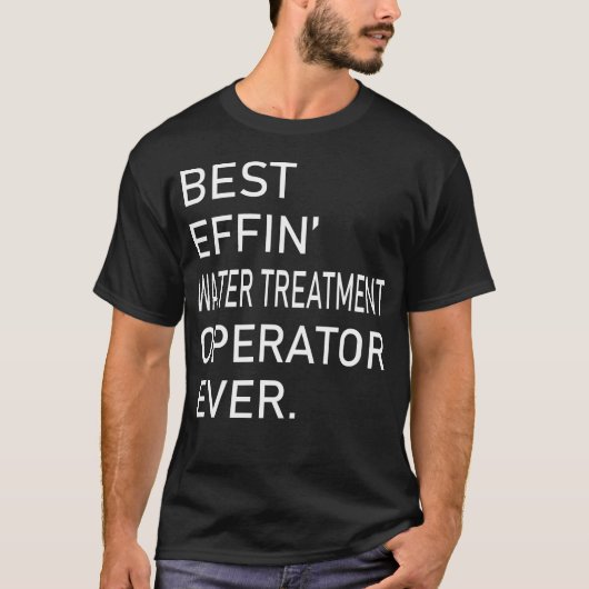 Beste waterzuiveringsexploitant ooit t-shirt (Voorkant)