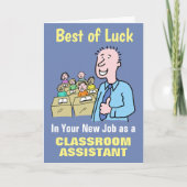 Beste wensen in uw nieuwe taak als Classroom Assis Kaart (Voorkant)