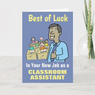 Beste wensen in uw nieuwe taak als Classroom Assis Kaart