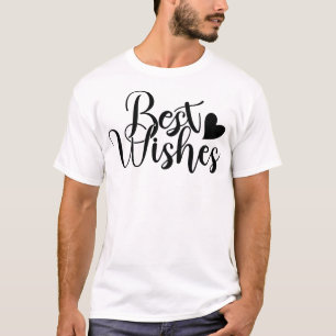 "Beste wensen Tekst T-shirt Motivatie cadeau