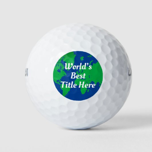Beste Wereld Aangepaste Titel Script Globe Golfballen (Voorkant)