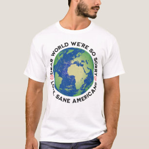 Beste wereld, het spijt ons zo, liefste, verstandi t-shirt