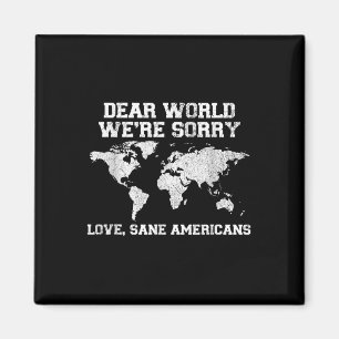 Beste wereld, sorry, we verontschuldigen ons grapp magneet