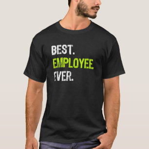 Beste WERKNEMER Ooit Werknemer Van De Maand T-shirt