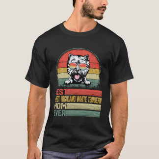 Beste West Highland White Terrier Moeder Ooit Moed T-shirt