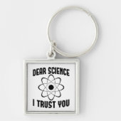 Beste wetenschap, ik vertrouw je, grappige natuurk sleutelhanger (Voorkant)