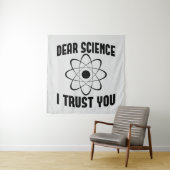 Beste wetenschap, ik vertrouw je, grappige natuurk wandkleed (In situ)