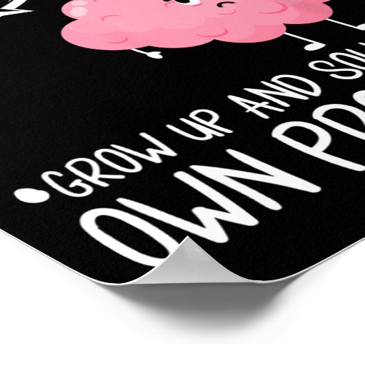 Beste Wiskunde groeit op en lost uw eigen probleme Poster (Hoek)