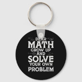 Beste Wiskunde groeit op en lost uw eigen probleme Sleutelhanger (Voorkant)