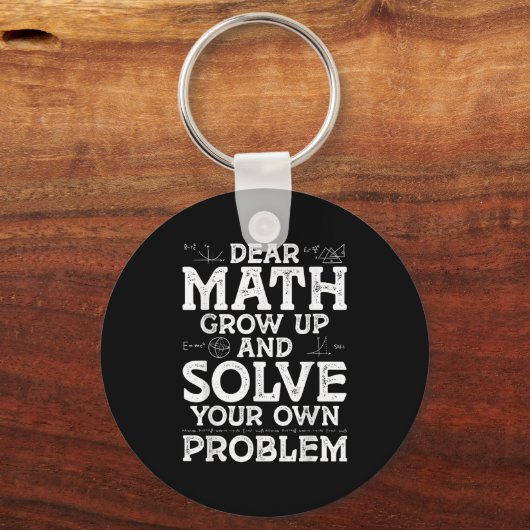 Beste Wiskunde groeit op en lost uw eigen probleme Sleutelhanger (Voorkant)