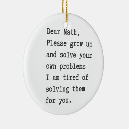 Beste wiskunde lost uw eigen problemen op keramisch ornament (Rechts)