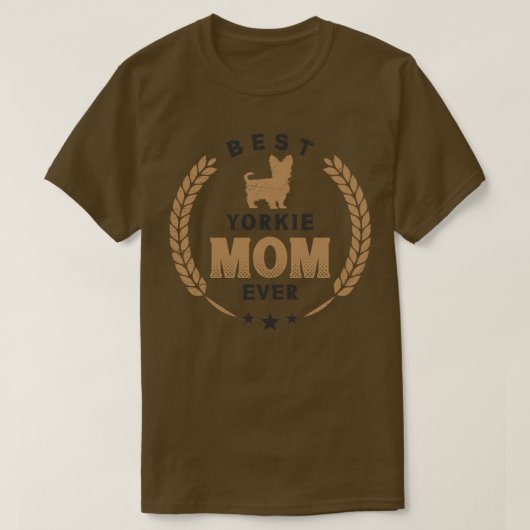 Beste Yorkie Mom Ever Cute Yorkshire Terrier Hond  T-shirt (Design voorkant)