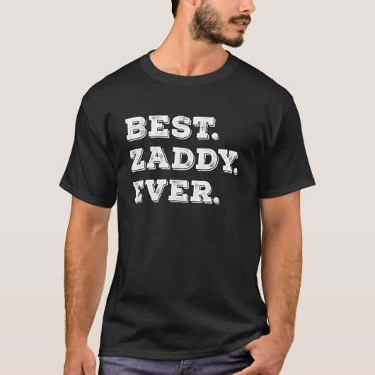 Beste Zaddy ooit Grappig Cool Daddy Swag Pa T-shirt (Voorkant)