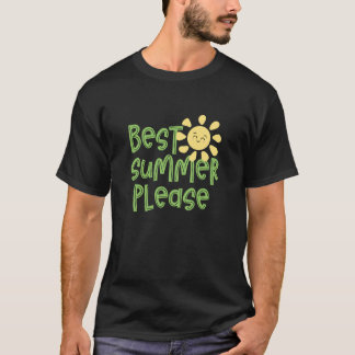 Beste zomerse alsjeblieft - grappige quote t-shirt