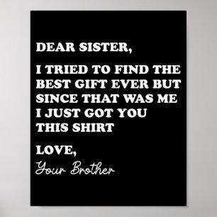 Beste Zus Citaat Grappige Broer Zus Humor Grappig Poster