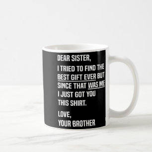 Beste zus Funny sibling humor voor zus van broer Koffiemok