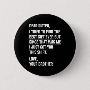 Beste zus Funny Sibling Humor Voor zus van broer Ronde Button 5,7 Cm