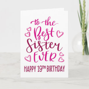 Beste Zus Ooit 19e Verjaardag Typografie in Roze Kaart