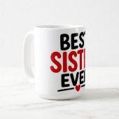 Beste Zus Ooit Koffiemok (Voorkant links)