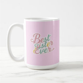 Beste zus ooit koffiemok