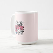 Beste zus ooit koffiemok (Voorkant links)