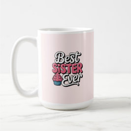 Beste zus ooit koffiemok