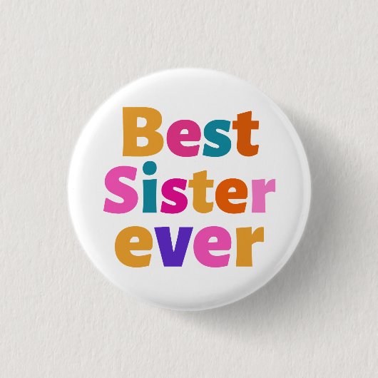 Beste zus ooit ronde button 3,2 cm (Voorkant)