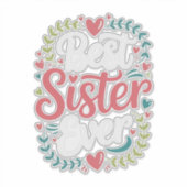 Beste Zus Ooit Sticker (Voorkant)