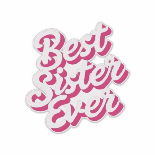 Beste Zus Ooit Sticker (Voorkant)
