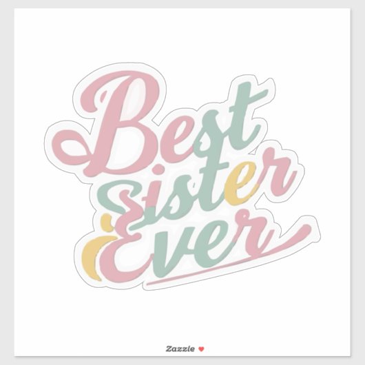 Beste zus ooit sticker (Vel)