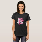 Beste Zus Ooit T-shirt (Voorkant volledig)