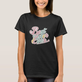 Beste zus ooit t-shirt