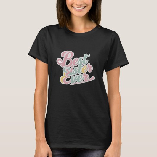 Beste zus ooit t-shirt (Voorkant)