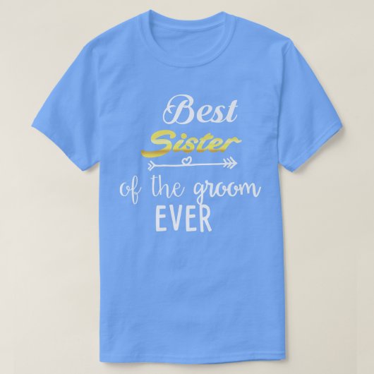 Beste zus van de bruidegom ooit t-shirt (Design voorkant)