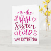 Beste Zuster Ever 103e Verjaardag Typografie in Ro Kaart (Gele Bloem)