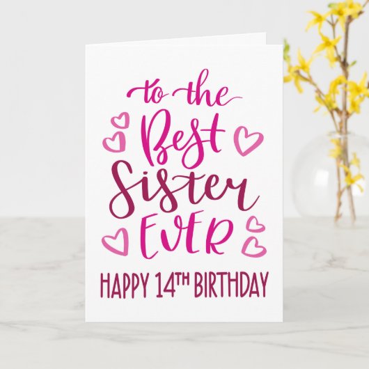 Beste Zuster Ever 14e Verjaardag Typografie in Roz Kaart (Gele Bloem)