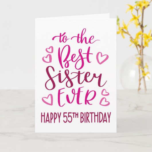 Beste Zuster Ever 55e Verjaardag Typografie in Roz Kaart (Gele Bloem)