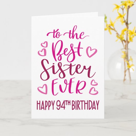 Beste Zuster Ever 94e Verjaardag Typografie in Roz Kaart (Gele Bloem)