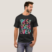 Beste zuster Ever Moederdag T-shirt (Voorkant volledig)