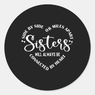 Beste zuster Gezegde naast elkaar of Miles AP Ronde Sticker