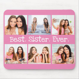Beste zuster ooit 6 Foto Collage Pink White Muismat