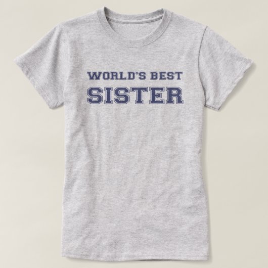 Beste zuster ter wereld t-shirt (Design voorkant)