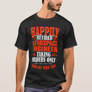 Bestellingen van mijn vrouw nu gepensioneerd Aeros T-shirt