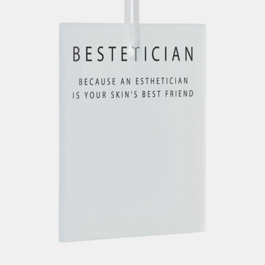 Bestetician Your Skin's Best Friend Skin Glas Ornament (Voorkant Rechts)