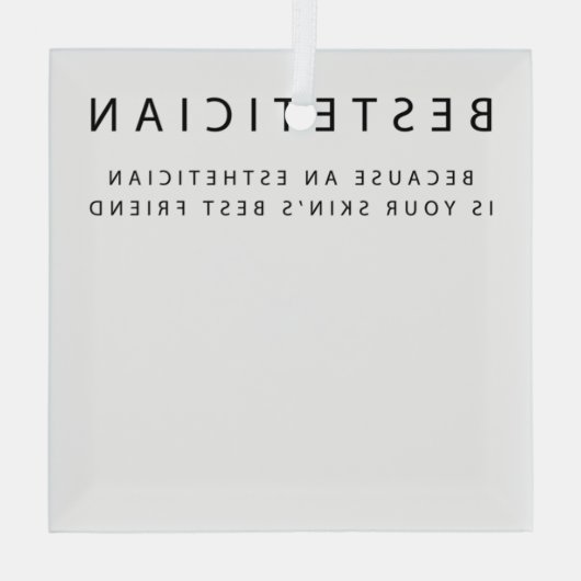 Bestetician Your Skin's Best Friend Skin Glas Ornament (Achterkant)