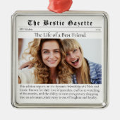 Bestie Foto Keepsake Grappige krant Metalen Ornament (Voorkant)