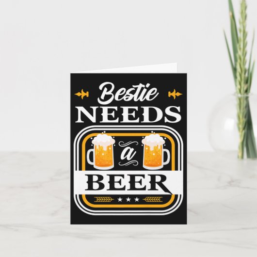Bestie heeft een bierbride nodig en bruindrinkerbi kaart (Voorkant)