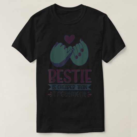 Bestie is goedkoper dan behandeling 83 t-shirt (Design voorkant)
